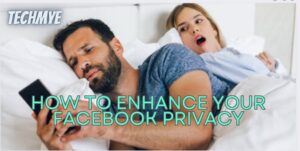 Enhance Facebook Privacy